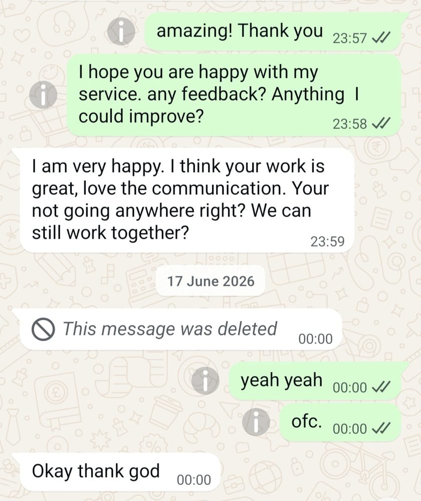 WhatsApp chat. Enej asks for feedback. The client replies: I am very happy. I think your work is great, love the communication. You're not going anywhere right? We can still work together?